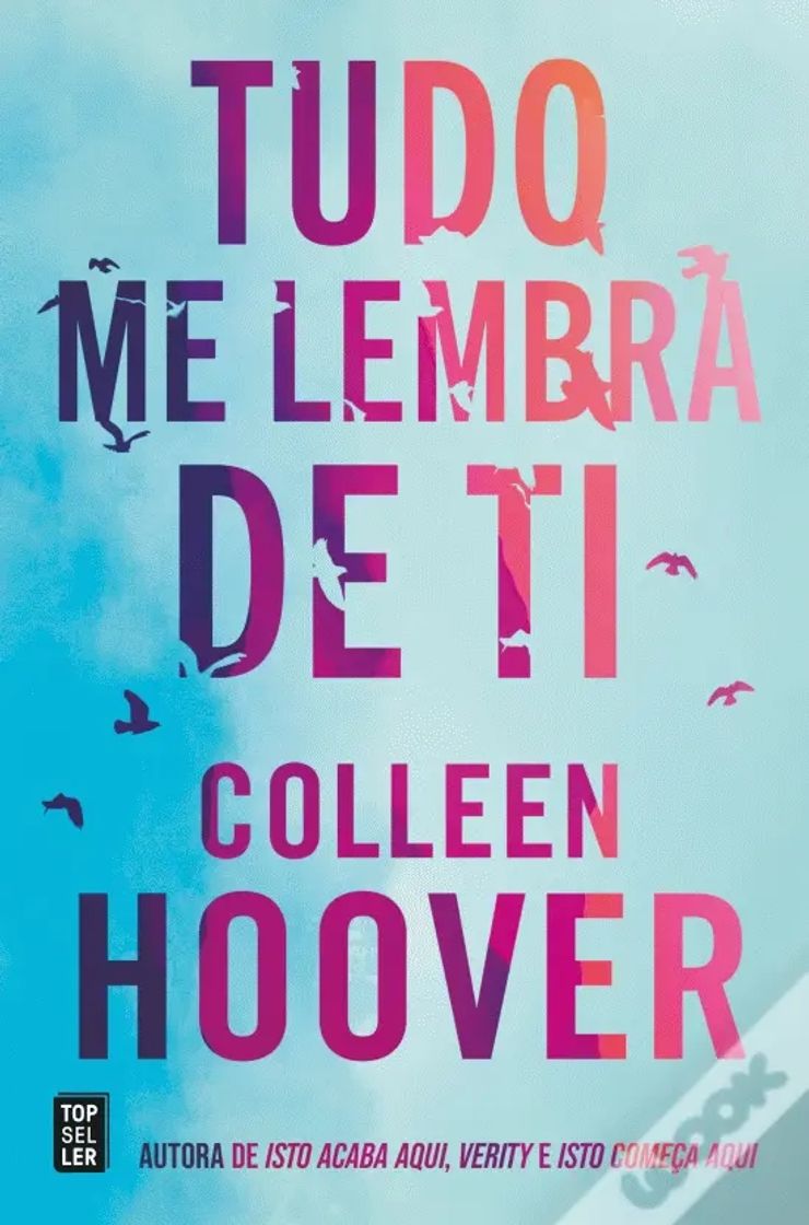 Libro Tudo me lembra de ti - Colleen Hoover