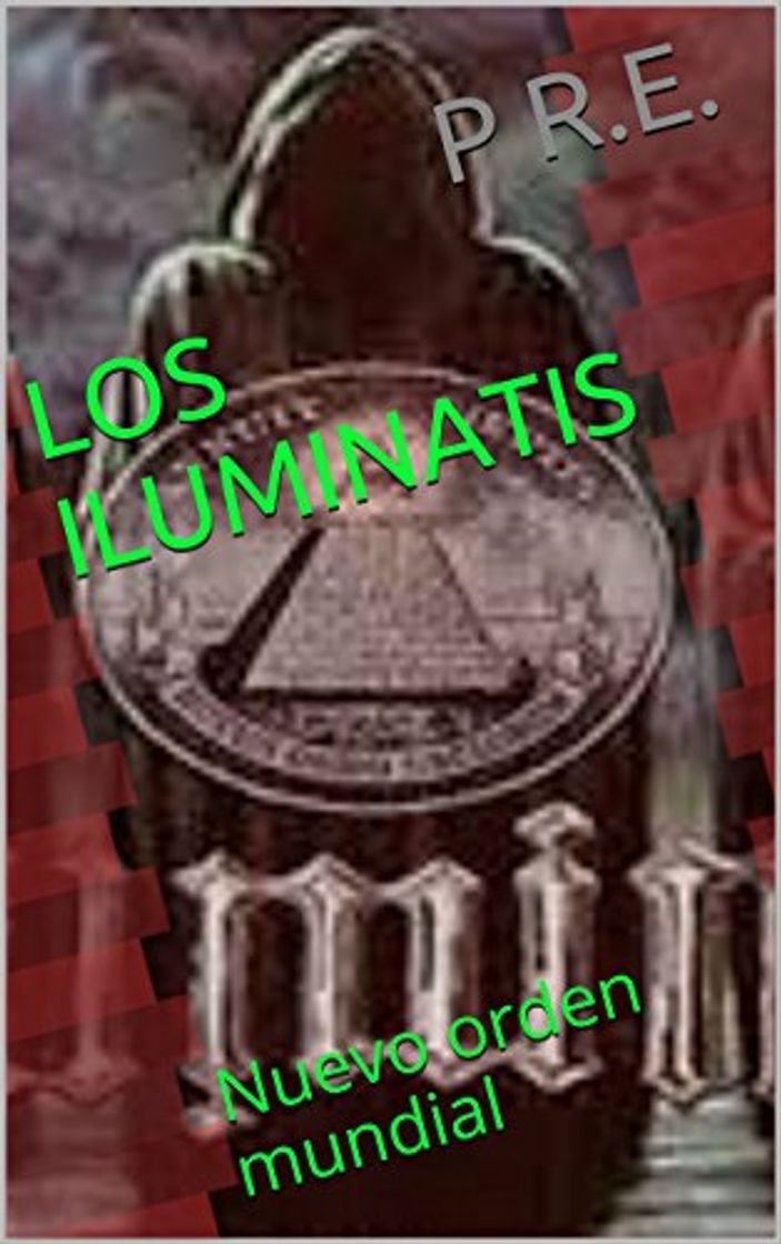 Book LOS ILUMINATIS: Nuevo orden mundial