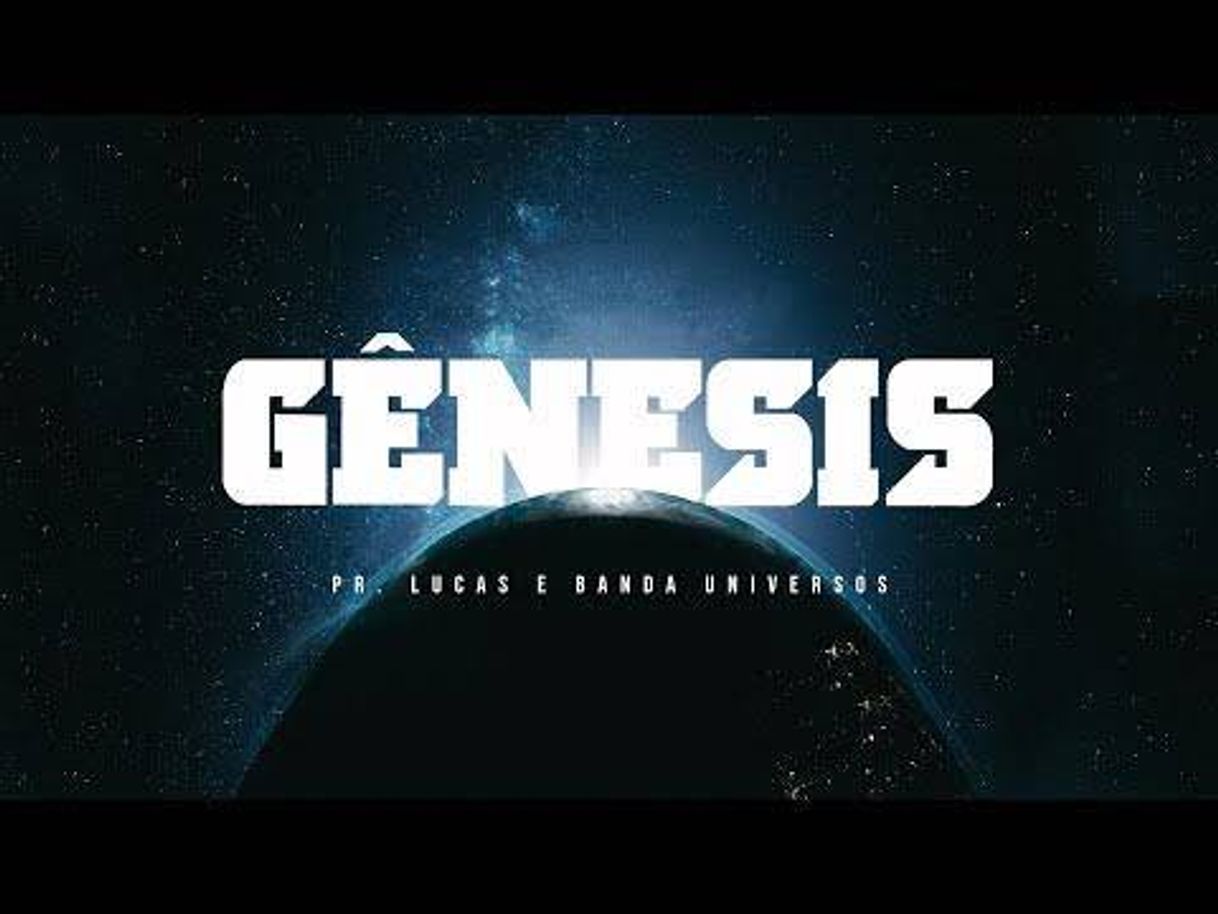 Canción Gênesis - Pastor Lucas e Banda Universos - YouTube