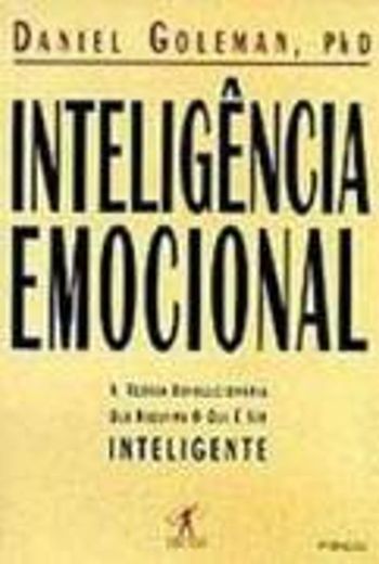 La Inteligencia Emocional: Por Qué Es Más Importante Que El Cociente Intelectual