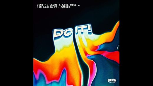 Do it! (Official Video) Kim Loaiza & Dimitri Vegas 