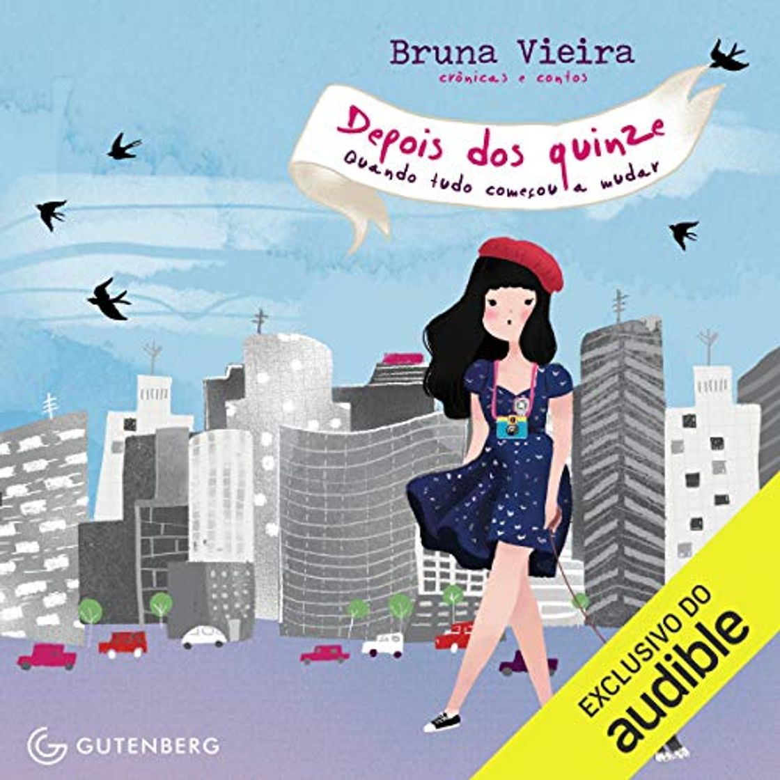 Book Depois Dos Quinze [After Fifteen]: Quando Tudo Comecou A Mudar [When It All Started to Change]