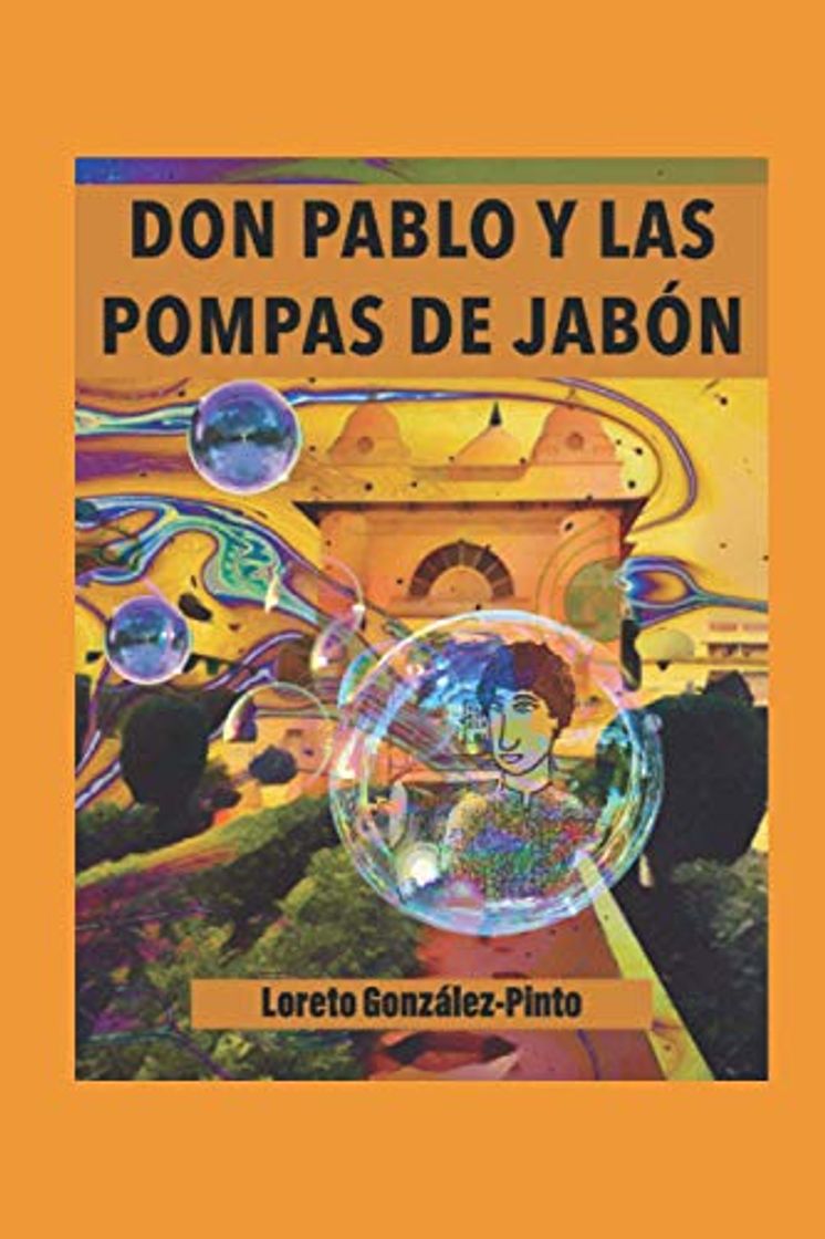 Libro Don Pablo y las pompas de jabón