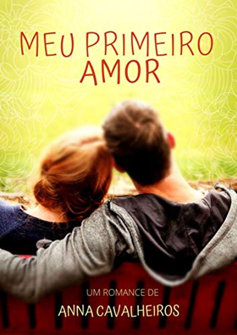 Book Meu primeiro amor: O primeiro amor a gente nunca esquece!