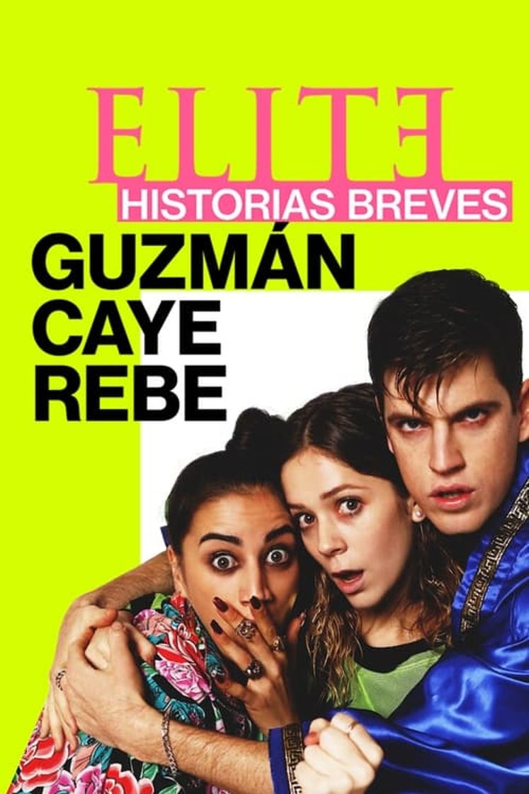 Serie Élite historias breves: Guzmán Caye Rebe