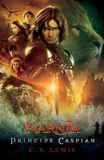As Crônicas De Narnia. Principe Caspian