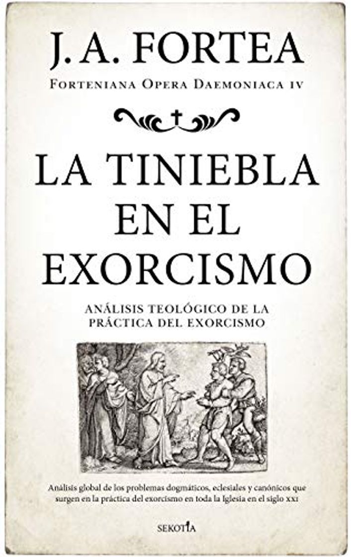 Libros La tiniebla en el exorcismo: Análisis teológico de la práctica del exorcismo