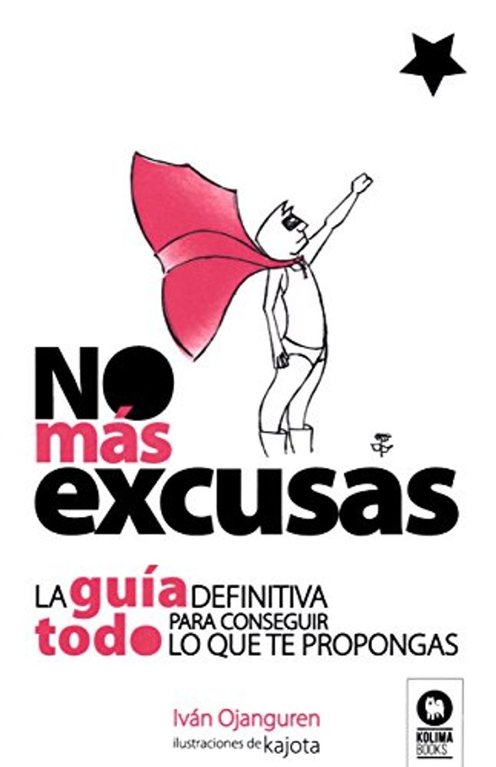 Books No más excusas: La guía definitiva para conseguir todo lo que te