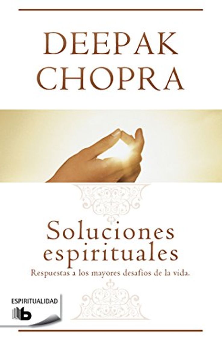 Libros Soluciones espirituales: Respuestas a los mayores desafíos de la vida