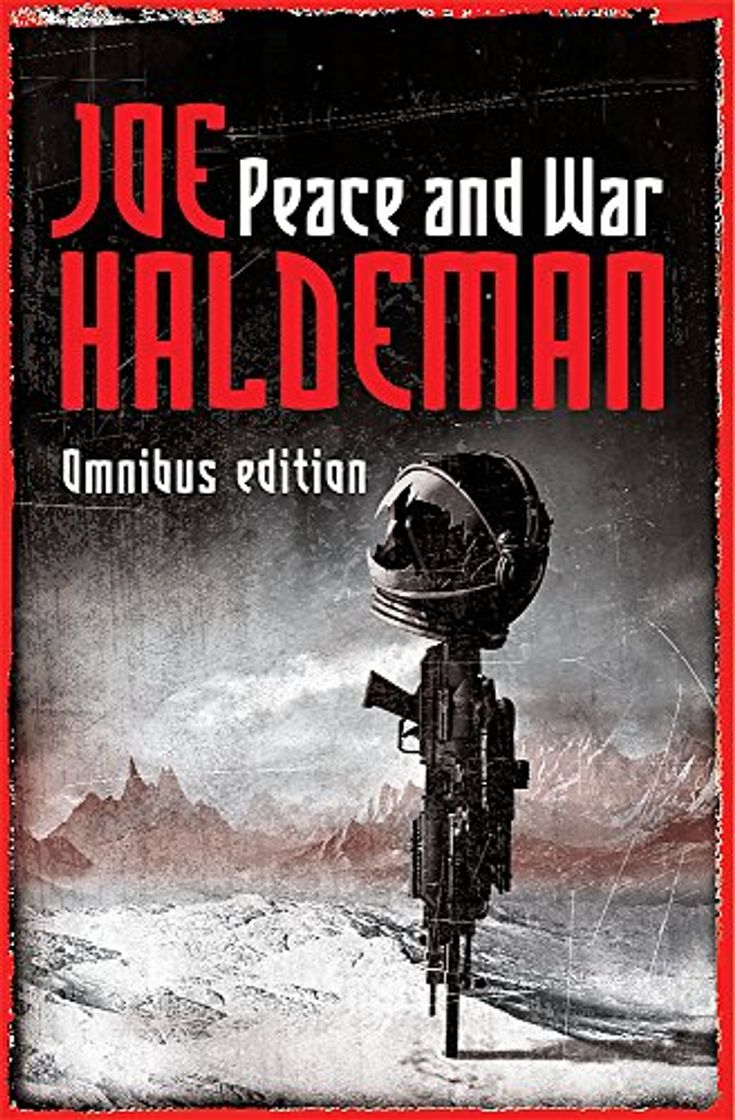 Book Peace And War: The Omnibus Edition/Forever Peace, Forever Free, Forever War