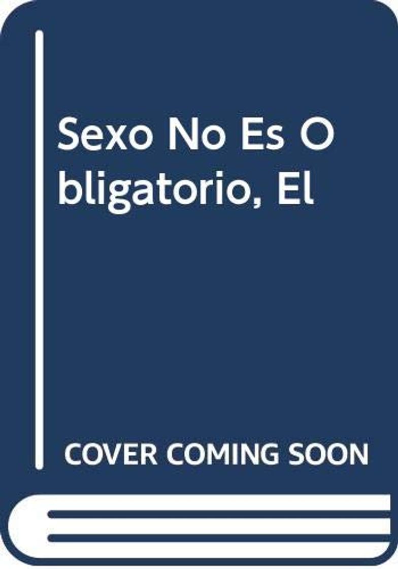 Book Sexo No Es Obligatorio, El