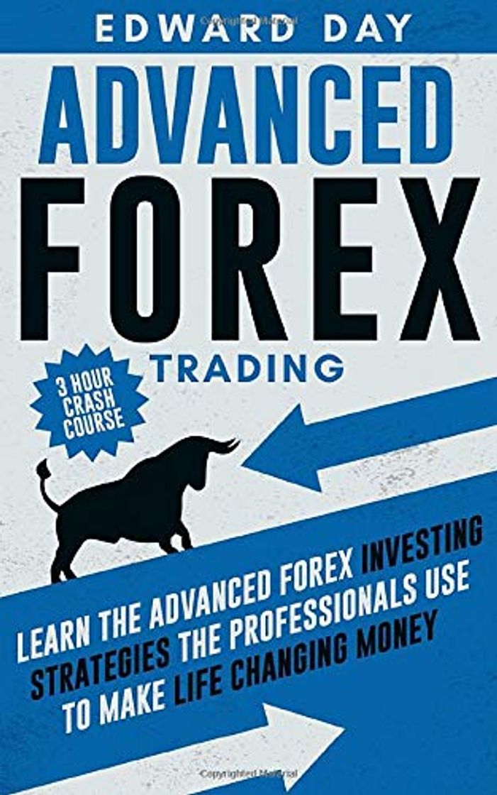 Book Advanced Forex Trading: Learn the Advanced Forex Investing Strategies the Professionals Use