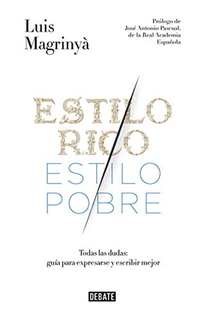 Books Estilo rico, estilo pobre. Guía práctica para expresarse y escribir mejor