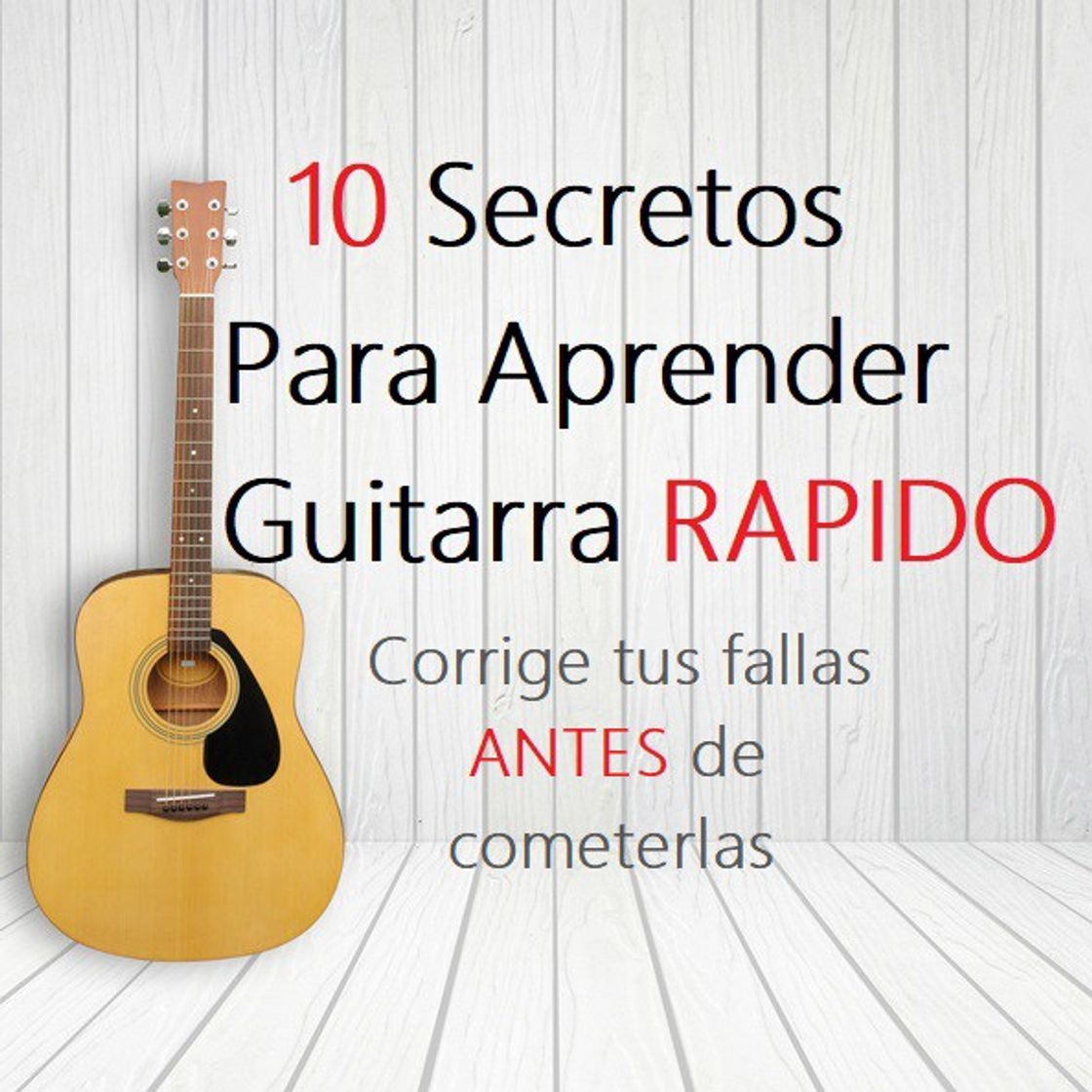 Fashion 10 Secretos para Aprender Rápido a Tocar Guitarra