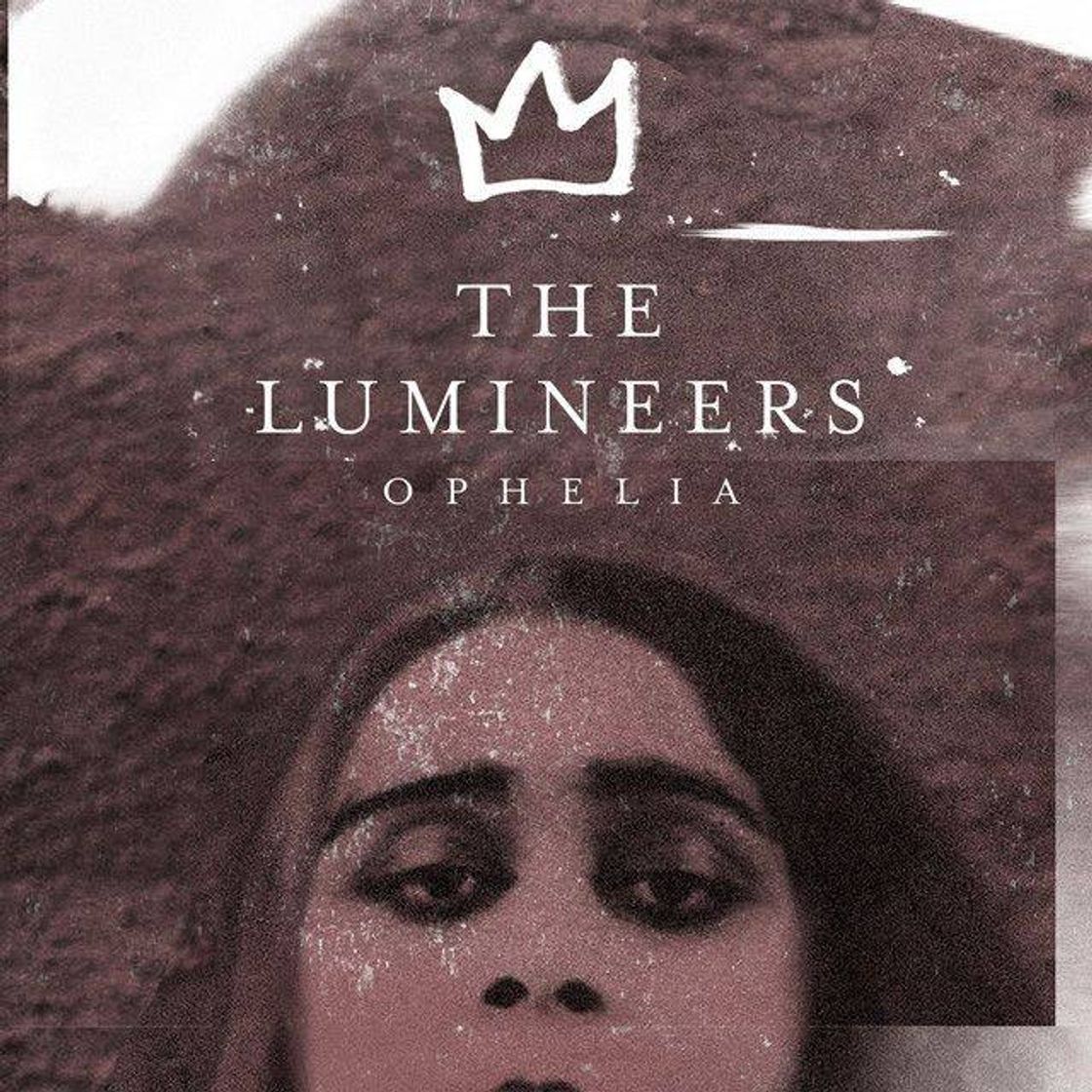 Fashion Ophelia - The Lumineers