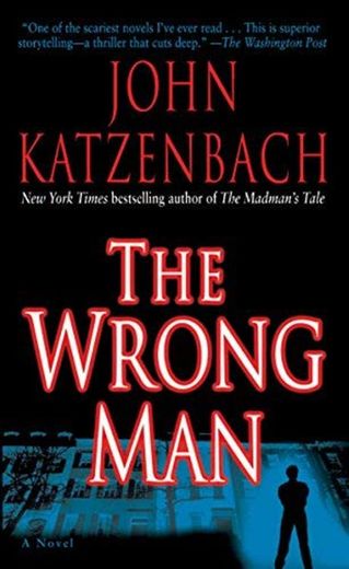 [The Wrong Man] [Katzenbach, John] [May, 2007]