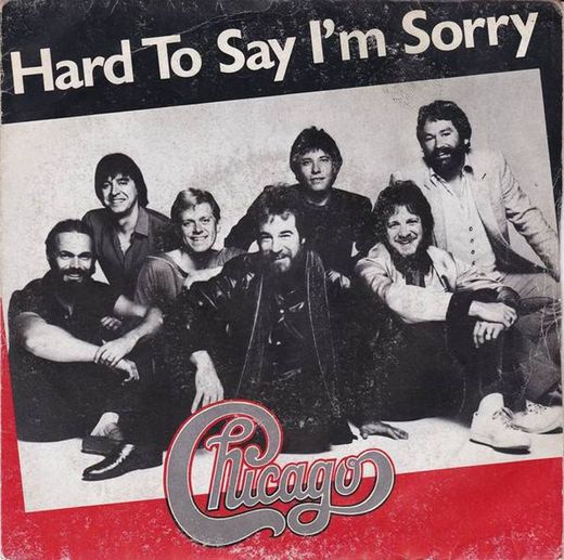 Hard to Say I'm Sorry / Get Away - 2006 Remaster