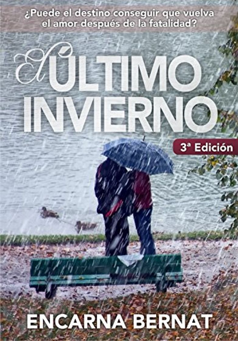 Libro El último invierno: Una historia de amor y superación marcada por la