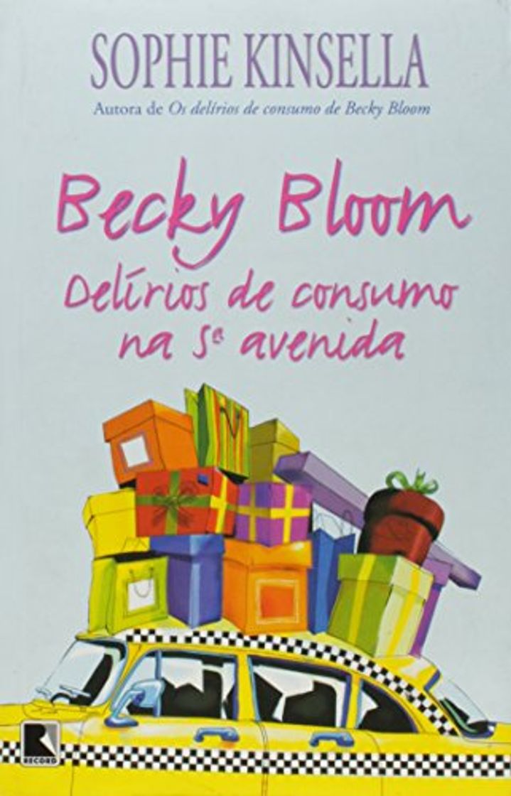 Books Becky Bloom. Delírios De Consumo Na 5ª Avenida