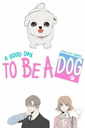 A Good Day to be a Dog | WEBTOON