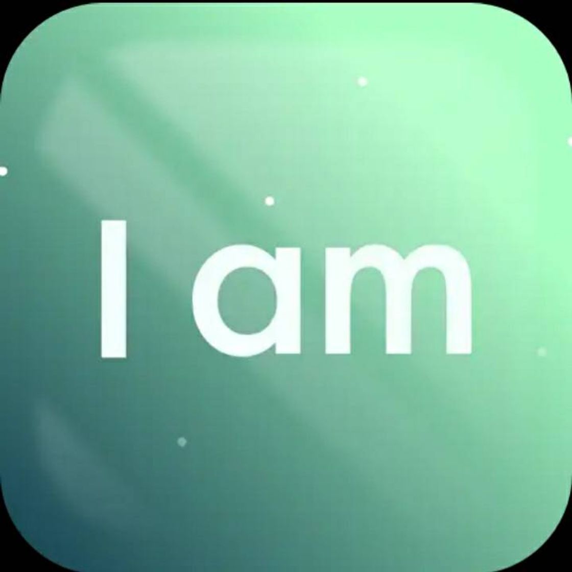App I am - Positive Affirmations