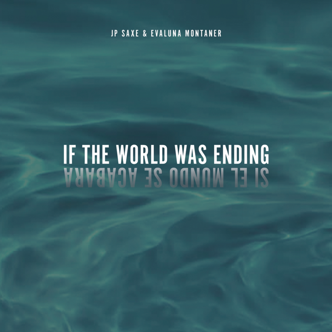 Fashion JP Saxe - If The World Was Ending feat. Evaluna Montaner 