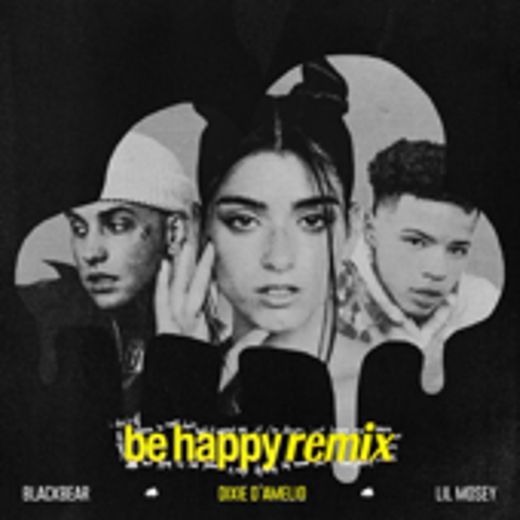 Be Happy (feat. blackbear) - Remix