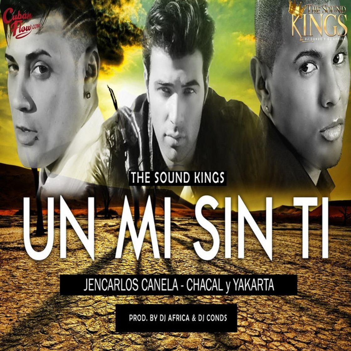 Canción Un Mi Sin Ti (feat. Chacal & Yakarta)