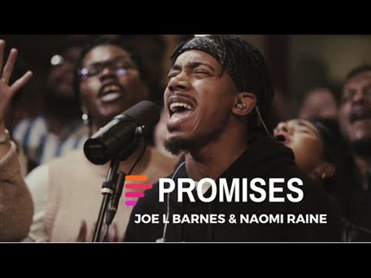 Promises (feat. Joe L Barnes & Naomi Raine) - Português - YouTube