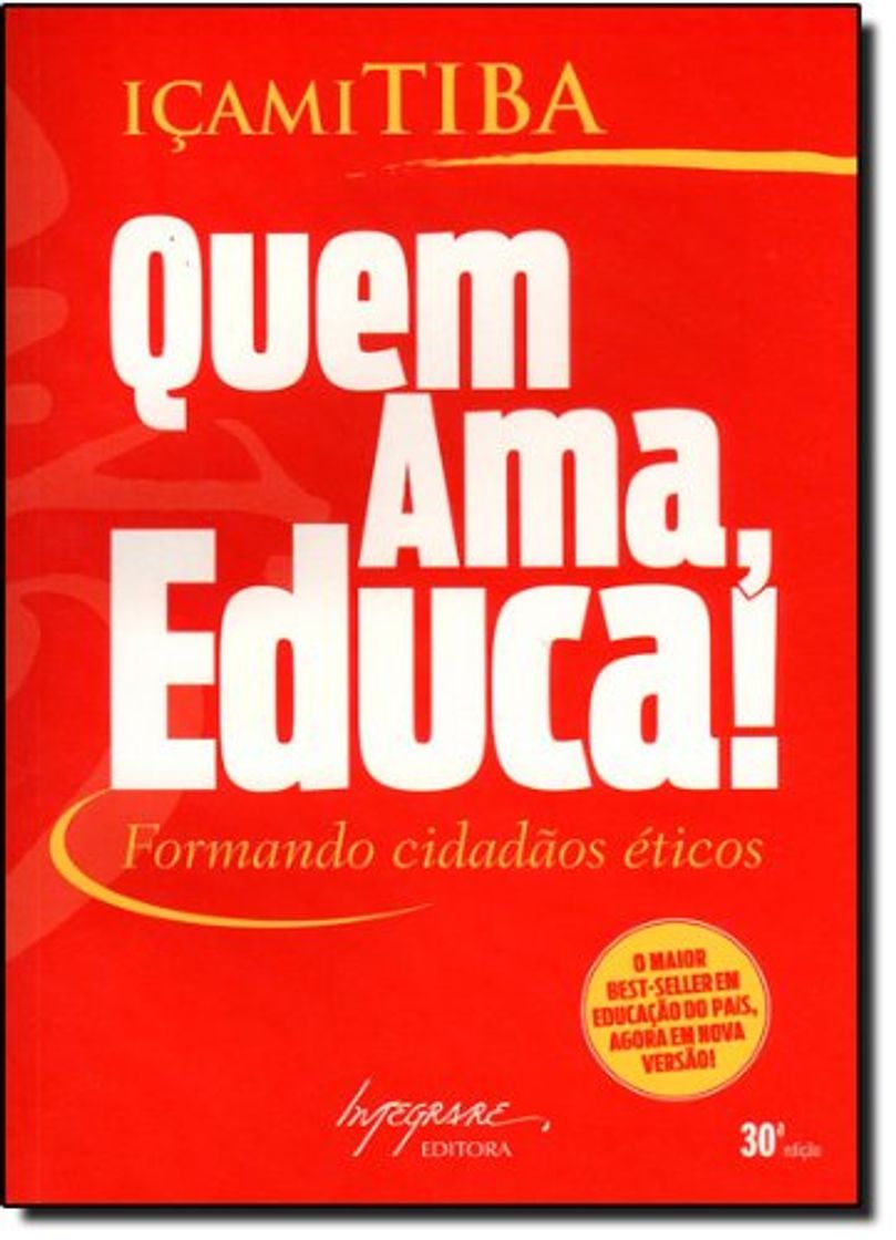 Book Quem Ama, Educa! Formando Cidadãos Éticos