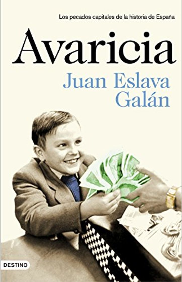 Book Avaricia: Los pecados capitales de la historia de España