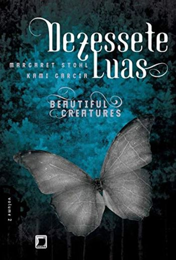 Dezessete Luas. Beautiful Creatures - Volume 2