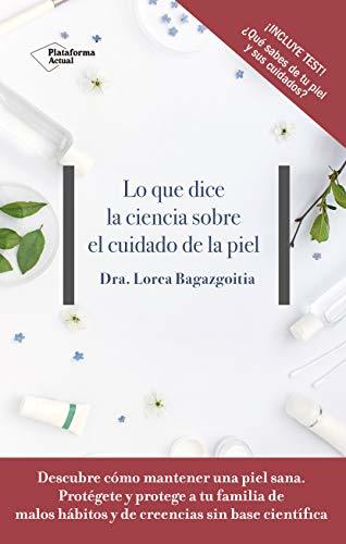 Libro Lo que dice la ciencia sobre el cuidado de la piel