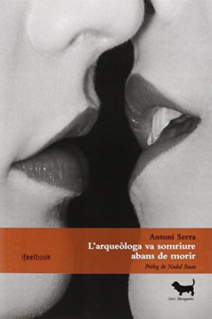 Libro L'arqueòloga va somriure abans de morir