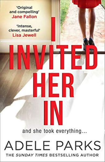 I Invited Her In: The latest domestic psychological thriller from Sunday Times