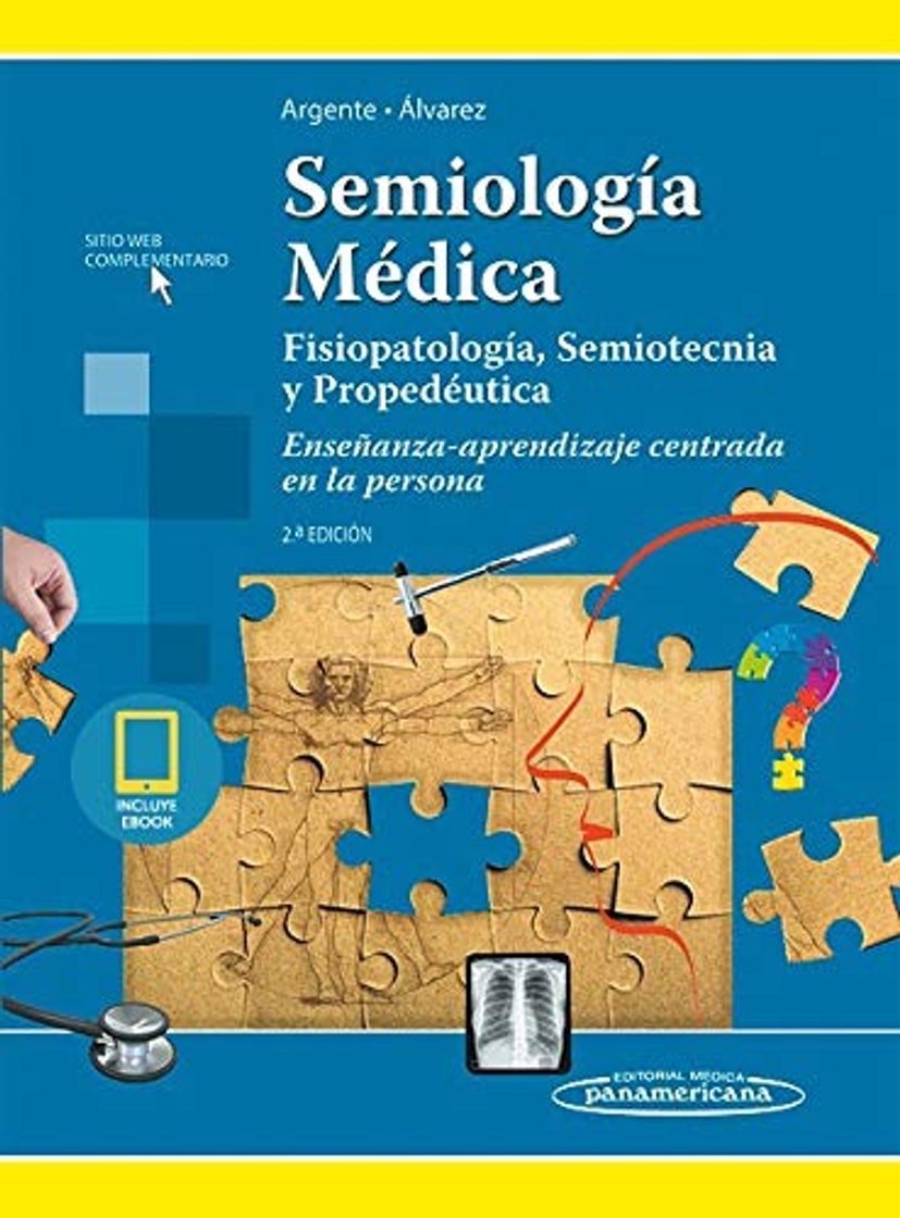 Libro Semiología Médica: Fisiopatología, Semiotecnia y Propedéutica. enseñanza - aprendizaje centrada En La