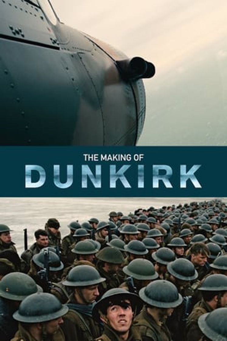 Movies The Making of Dunkirk