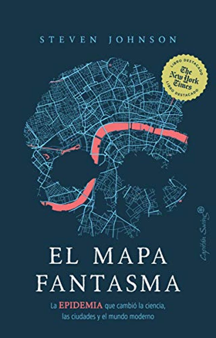 Book El mapa fantasma: La epidemia que cambió la ciencia, las ciudades 