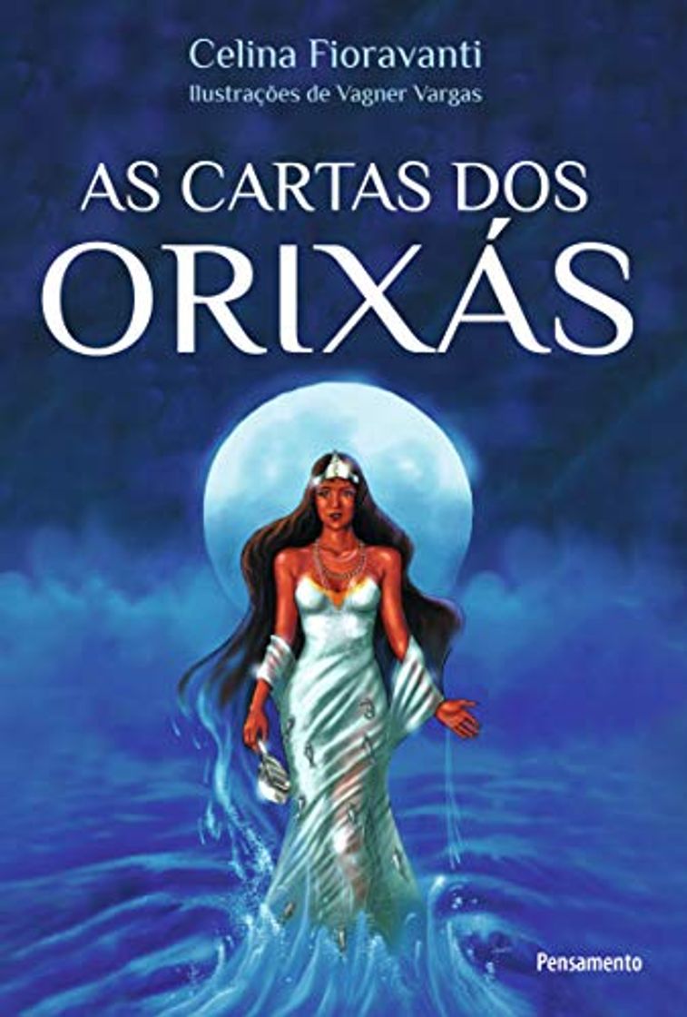 Libro As Cartas dos Orixas - A resposta dos Orixas para todas as