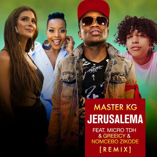 Jerusalema (feat. Micro TDH, Greeicy & Nomcebo Zikode) [Remix]