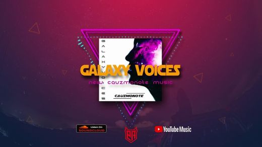 Galaxy Voices - Cauzmonote