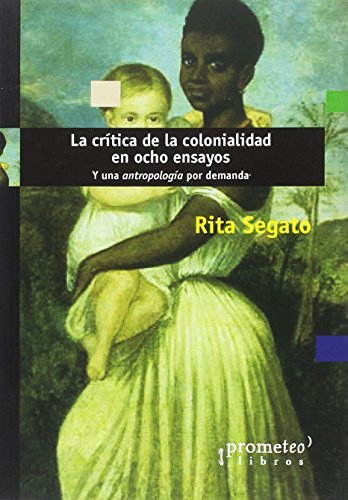 Book La crítica de la colonialidad en ocho ensayos