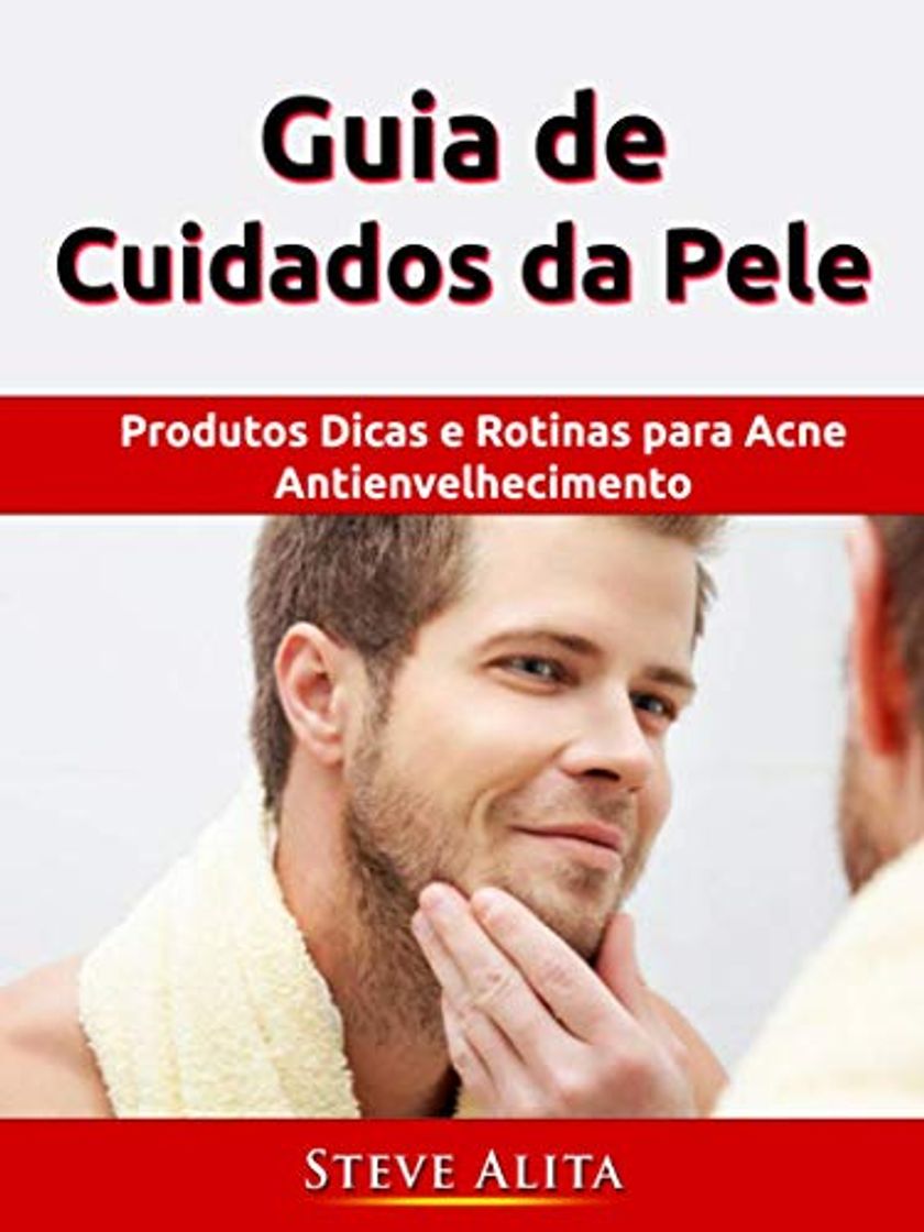 Producto Guia de Cuidados da Pele: Produtos Dicas e Rotinas para Acne Antienvelhecimento