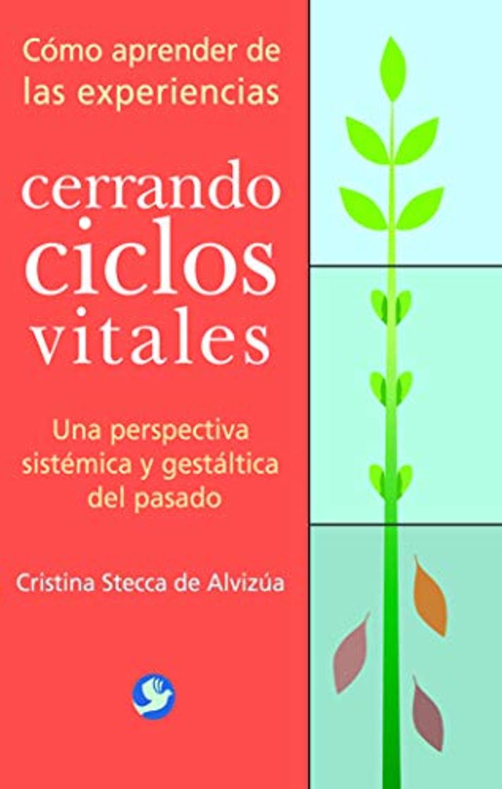 Libros Cerrando Ciclos Vitales: Como Aprender de Las Experiencias