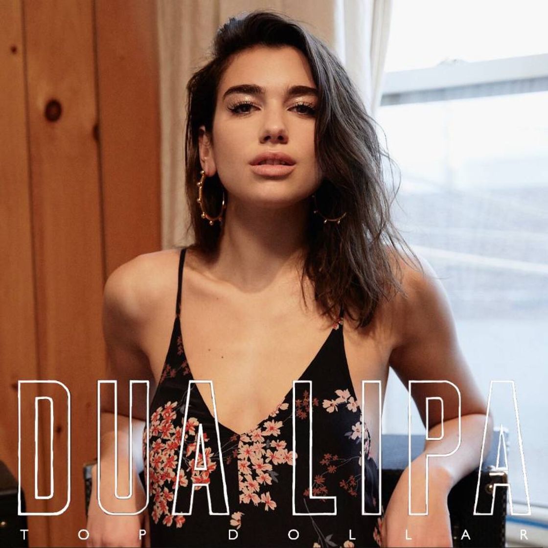 Fashion Dua Lipa - Top Dollar 