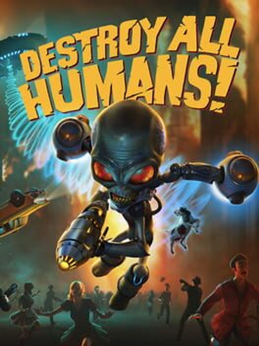 Videogames Destroy All Humans!