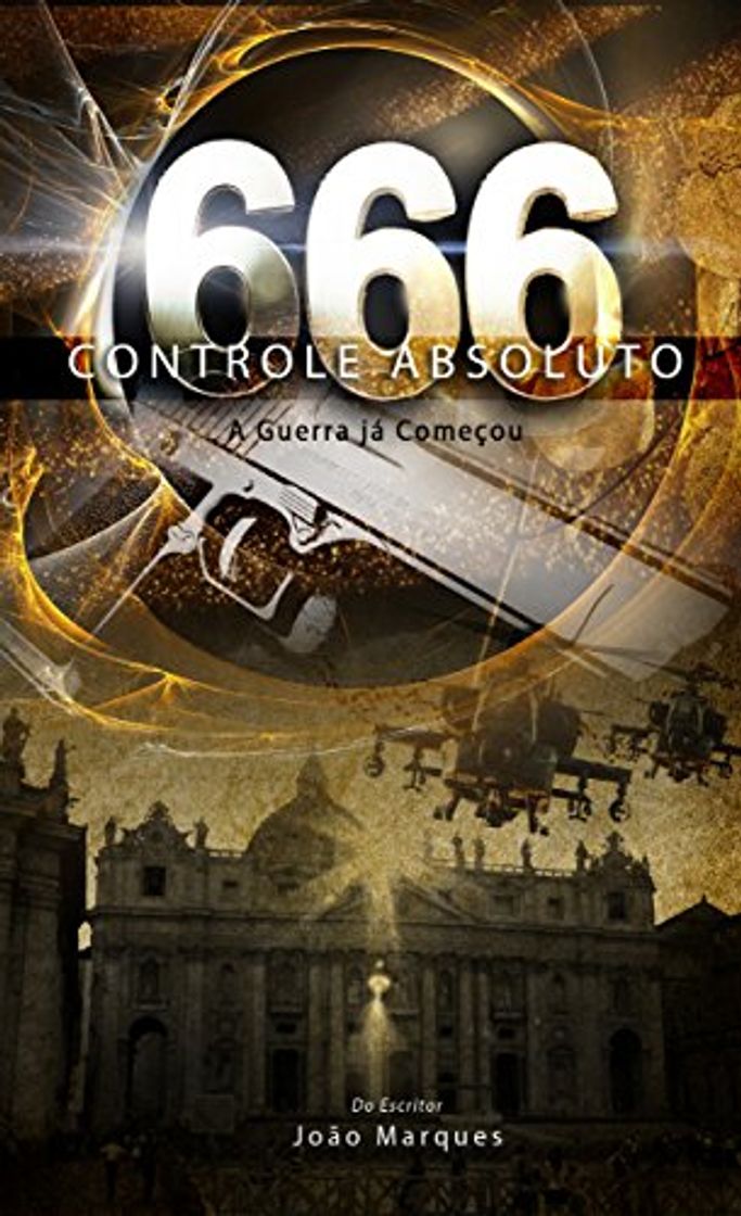 Libros 666 O controle Absoluto: aguerra já começou