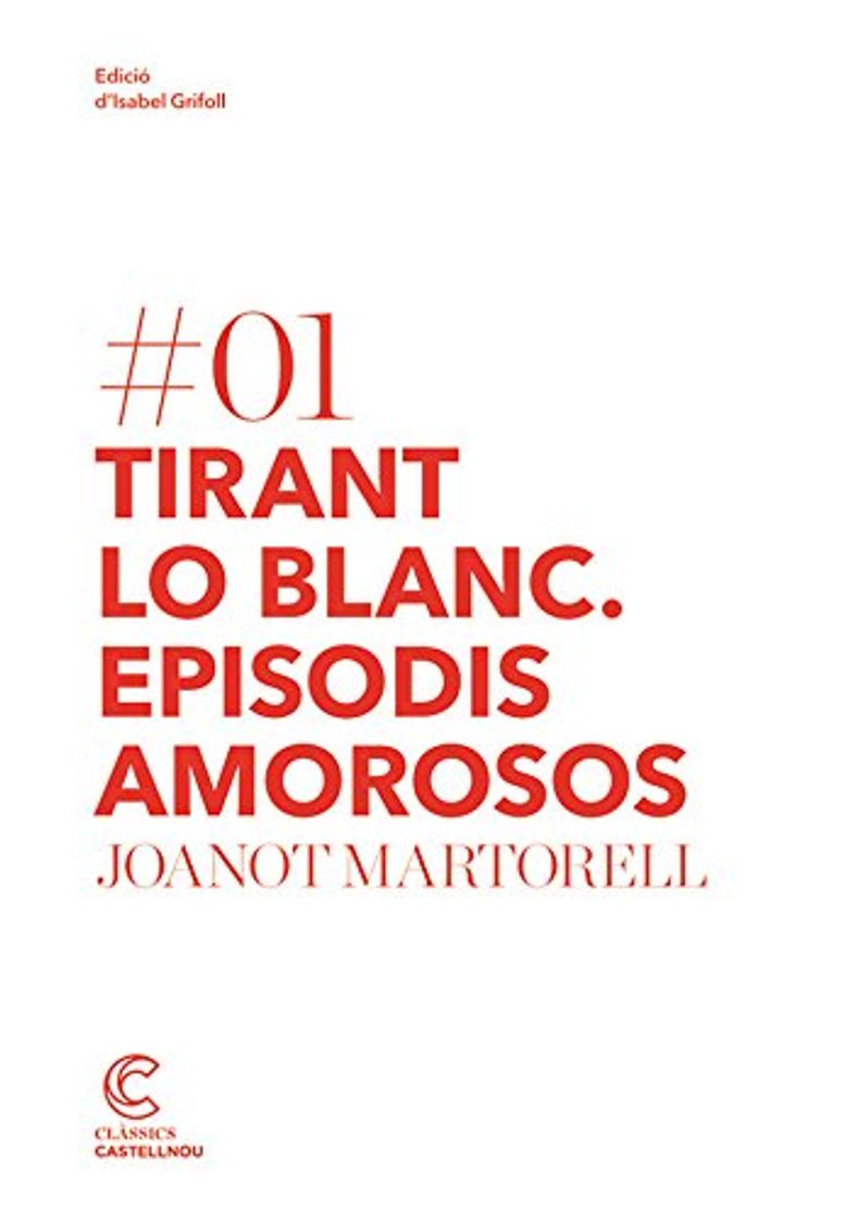 Libro Tirant lo blanc: episodis amorosos. Clàssics castellnou