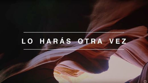 Lo Harás Otra Vez (Do It Again) | Video Oficial Con Letras