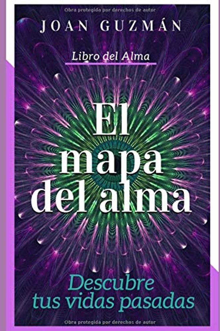 Libro El mapa del alma: Descubre tus vidas pasadas
